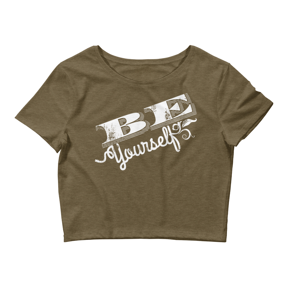 Retro Crop Top - Monochrome Be Yourself Typography Design Heather Olive