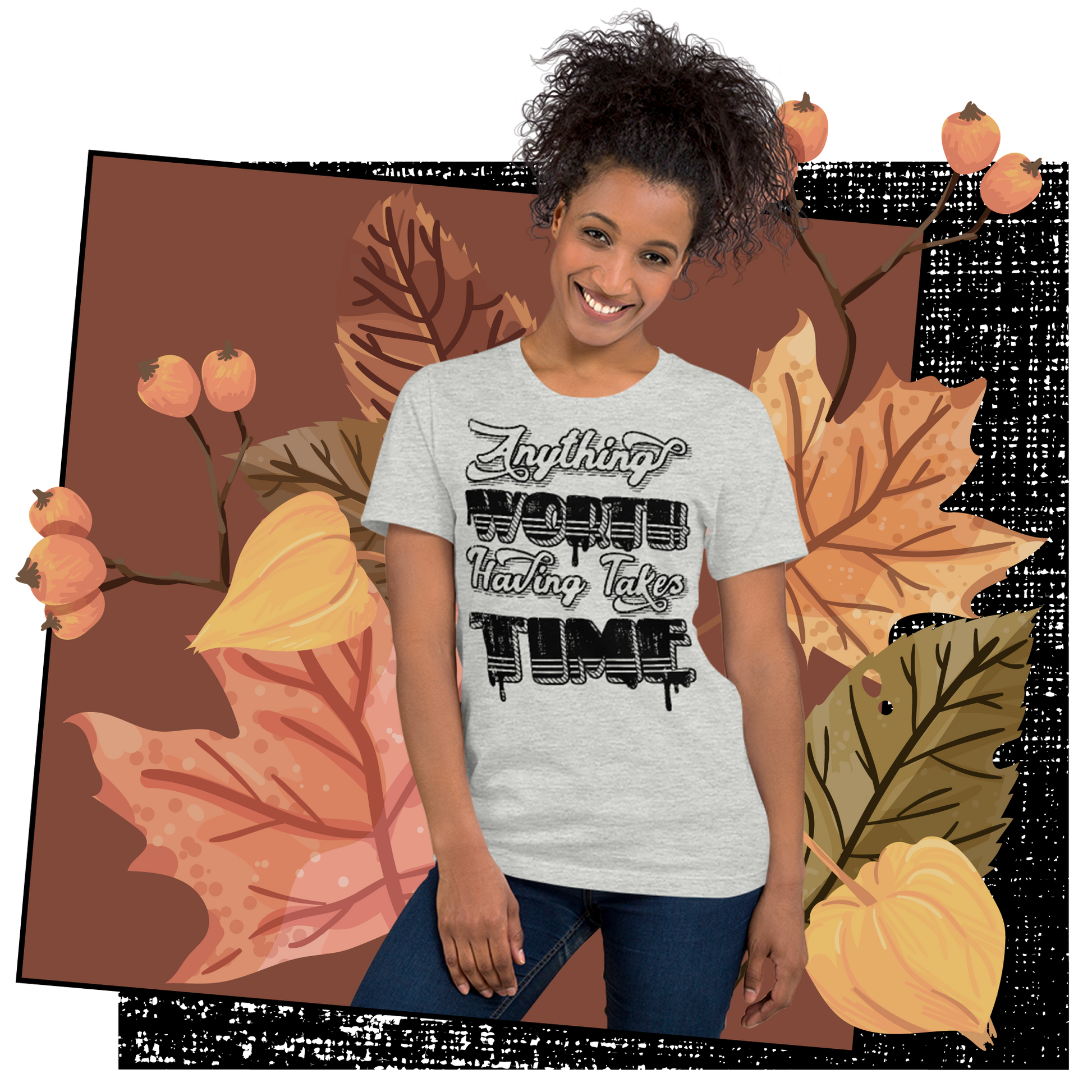Retro Unisex T-Shirt - Anything Worth Having Takes Time Lifestyle 02