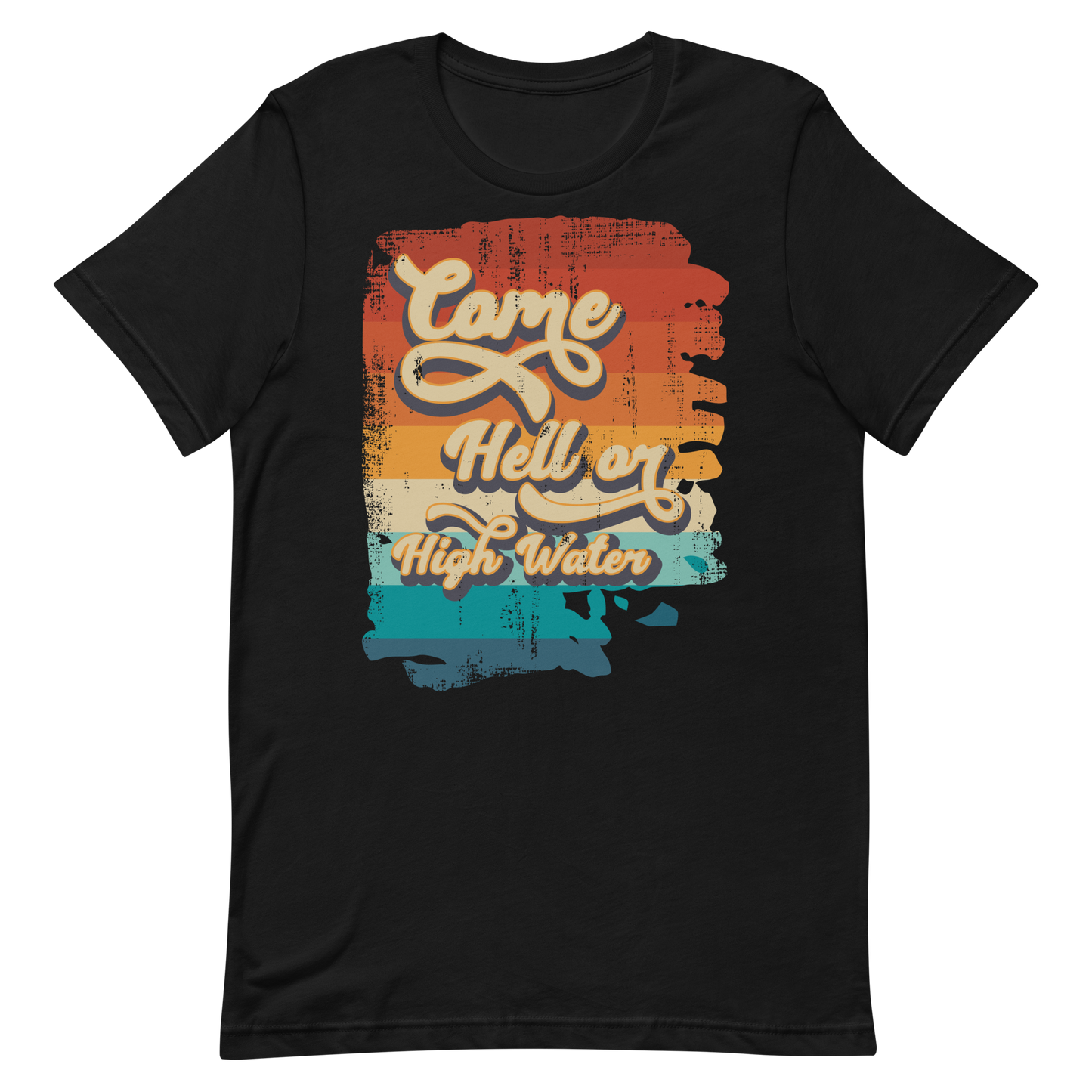 Retro Unisex T-Shirt - Come Hell or High Water Black