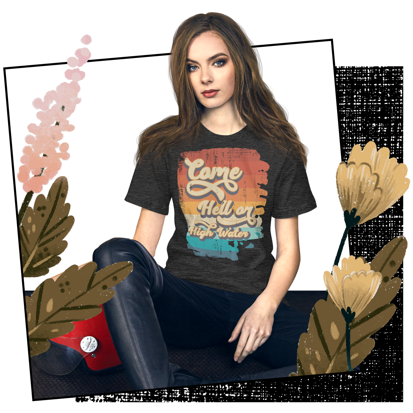 Retro Unisex T-Shirt - Come Hell or High Water Lifestyle 01
