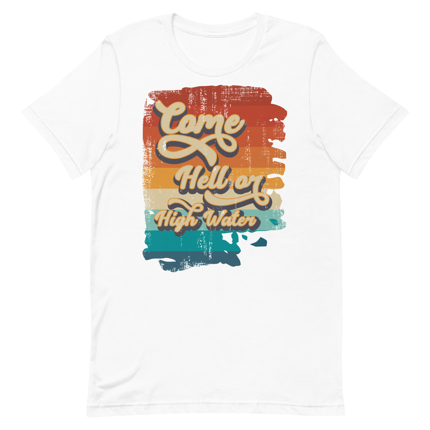 Retro Unisex T-Shirt - Come Hell or High Water White