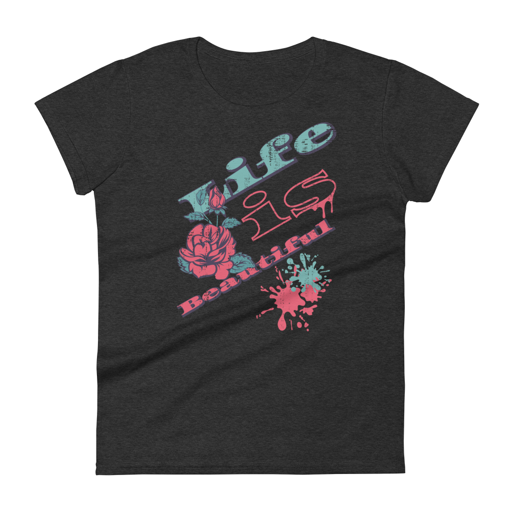 Retro Women's T-Shirt - Life is Beautiful Typography Design Heather Dark Grey