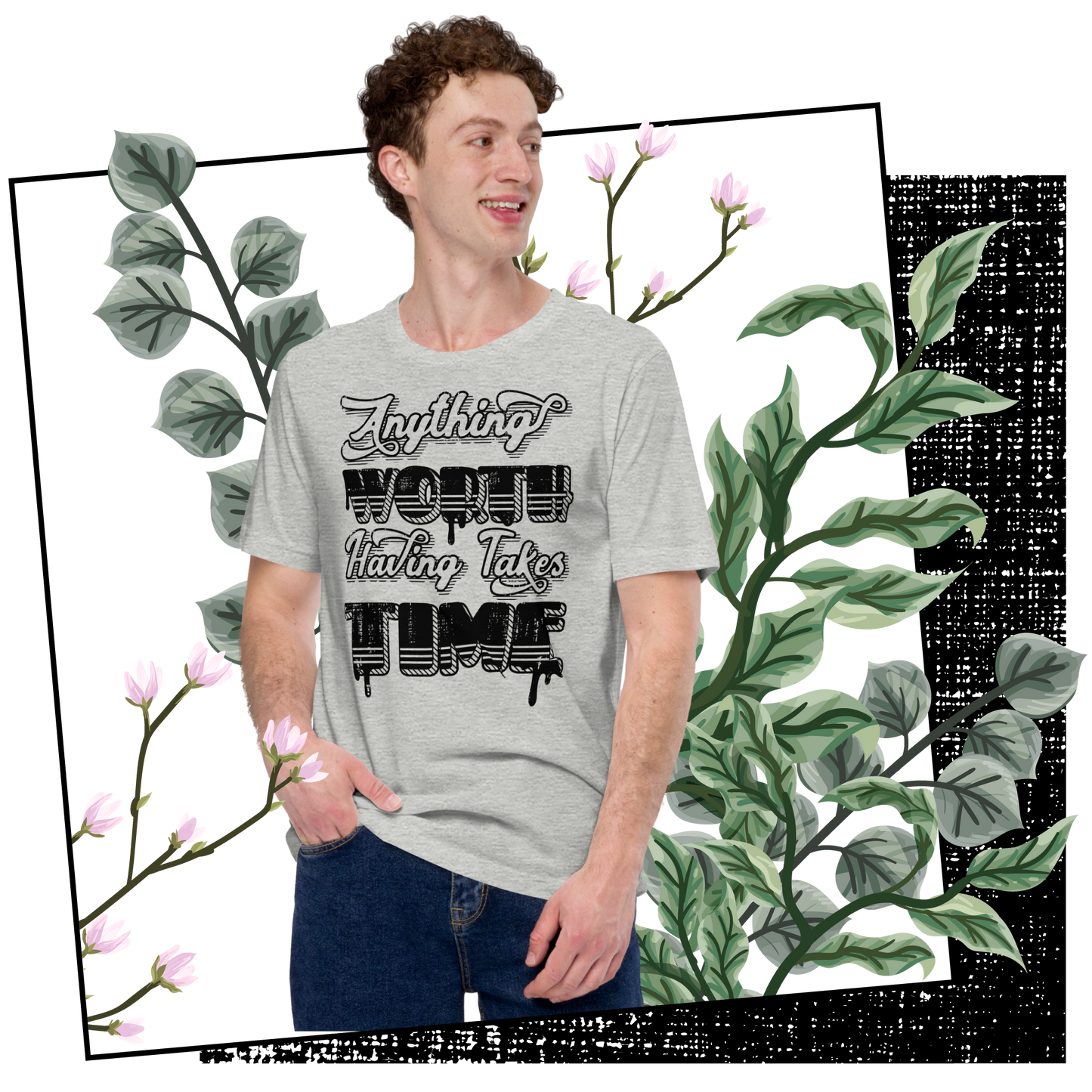 Retro Unisex T-Shirt - Anything Worth Having Takes Time Lifestyle 01