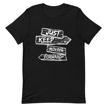 Retro Unisex T-Shirt - Just Keep Moving Forward Black