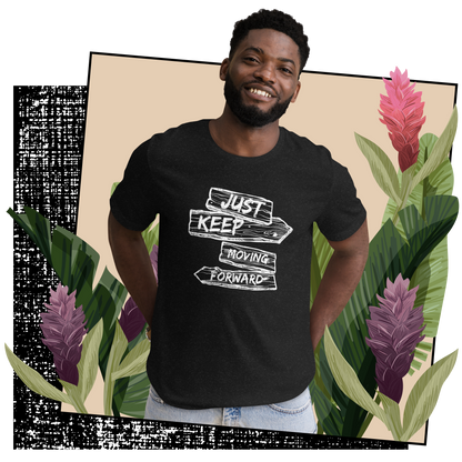 Retro Unisex T-Shirt - Just Keep Moving Forward Lifestyle 01