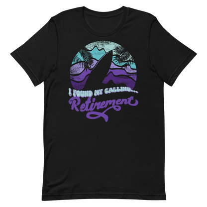 Retro Unisex T-Shirt - Surfboard With a Retirement Quote Black