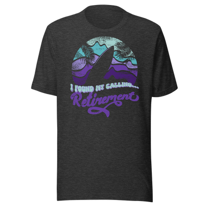 Retro Unisex T-Shirt - Surfboard With a Retirement Quote Ghost Front